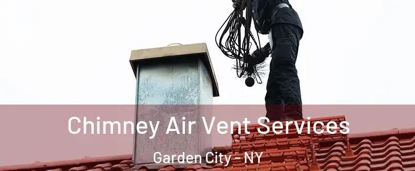  Chimney Air Vent Services Garden City - NY