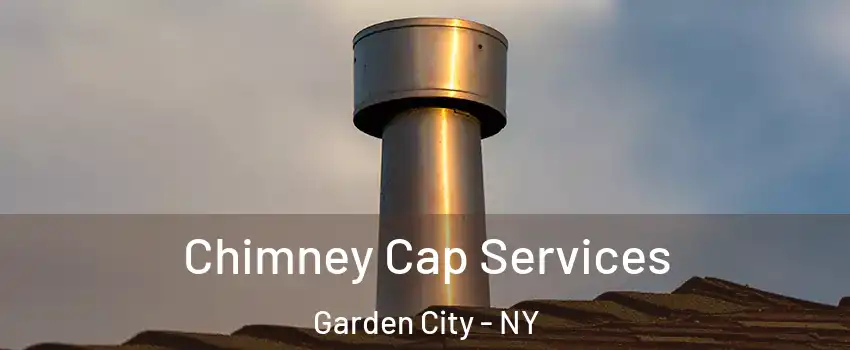  Chimney Cap Services Garden City - NY