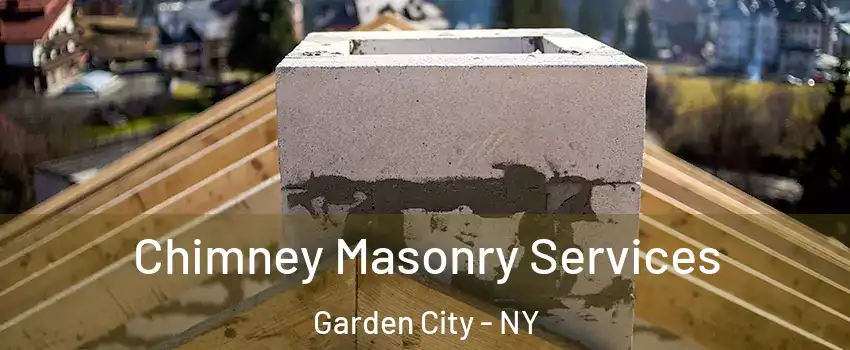  Chimney Masonry Services Garden City - NY