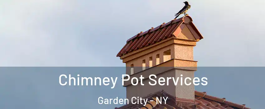  Chimney Pot Services Garden City - NY