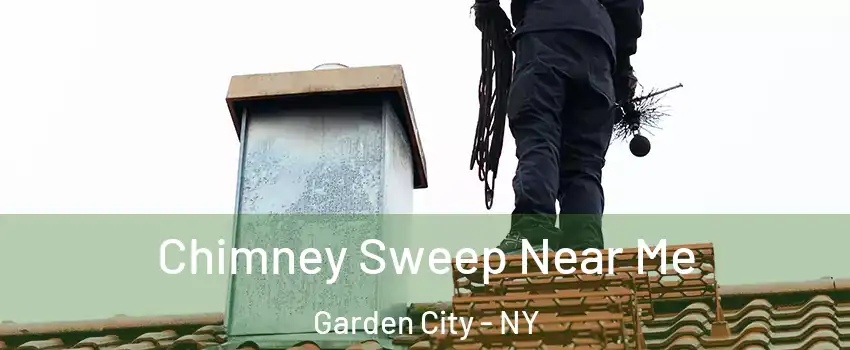  Chimney Sweep Near Me Garden City - NY