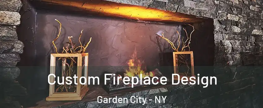  Custom Fireplace Design Garden City - NY