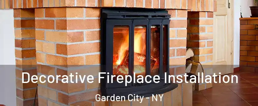  Decorative Fireplace Installation Garden City - NY