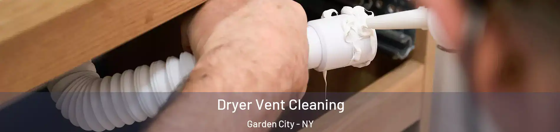  Dryer Vent Cleaning Garden City - NY