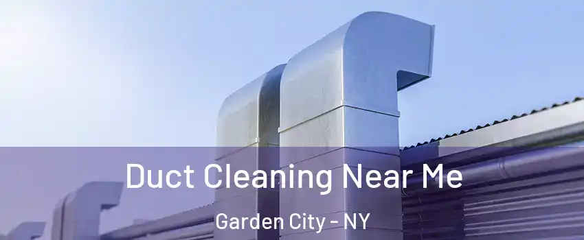  Duct Cleaning Near Me Garden City - NY