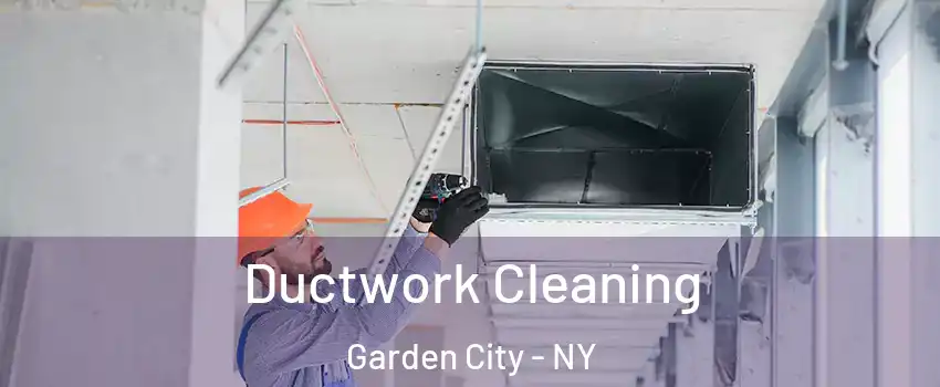  Ductwork Cleaning Garden City - NY