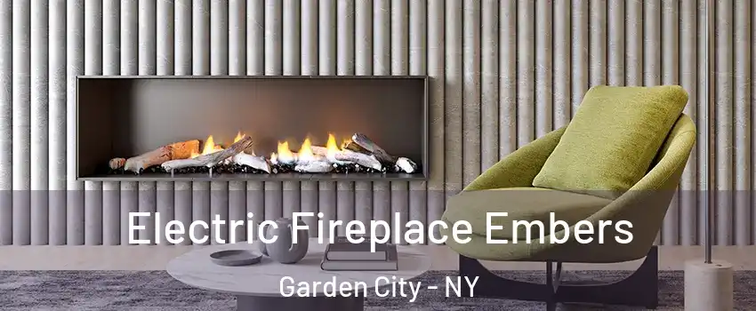  Electric Fireplace Embers Garden City - NY