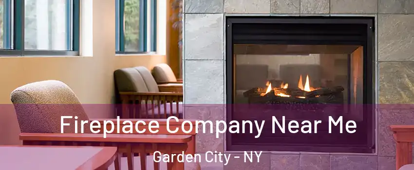  Fireplace Company Near Me Garden City - NY