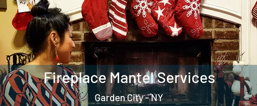  Fireplace Mantel Services Garden City - NY