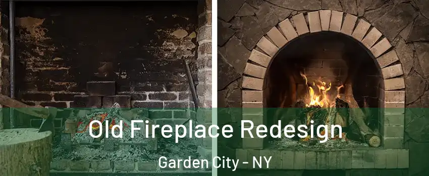 Old Fireplace Redesign Garden City - NY
