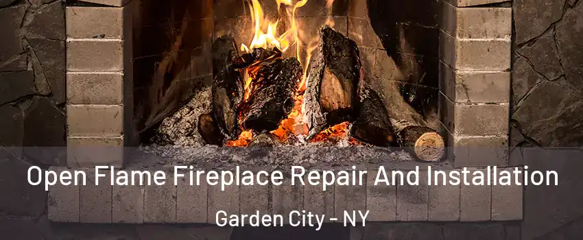  Open Flame Fireplace Repair And Installation Garden City - NY