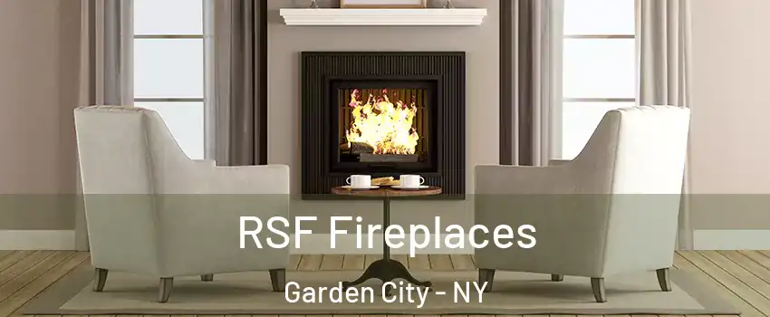  RSF Fireplaces Garden City - NY
