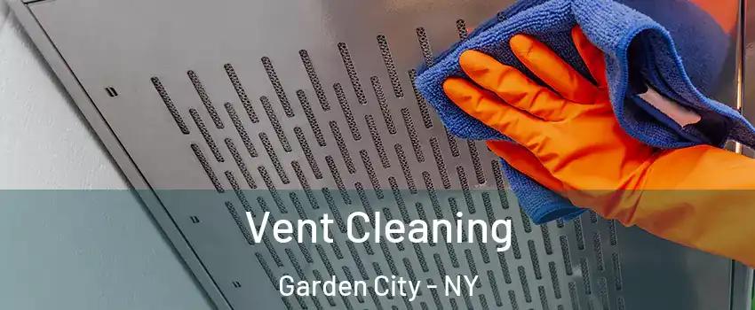  Vent Cleaning Garden City - NY