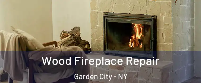  Wood Fireplace Repair Garden City - NY